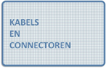 Kabels & Connectoren Kabels & Connectoren 